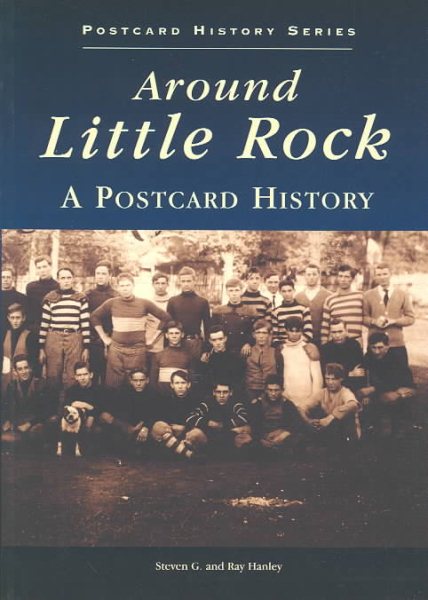 Around Little Rock: A Postcard History (Postcard History Series) cover