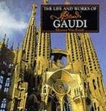 The Life and Works of Antoni Gaudi cover