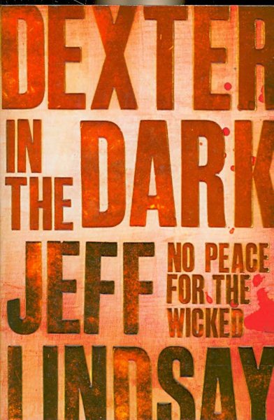 Dexter in the Dark - No Peace for the Wicked