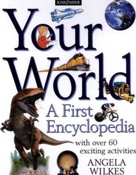 Your World (Kingfisher First Encyclopedia)