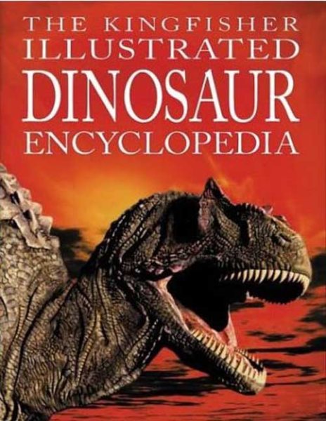 The Kingfisher Illustrated Dinosaur Encyclopedia cover