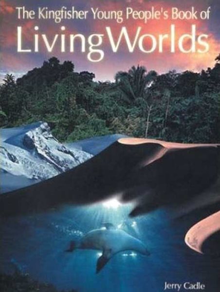The Kingfisher Young People's Book of Living Worlds cover