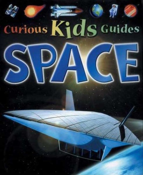 Space (Curious Kids Guides) cover