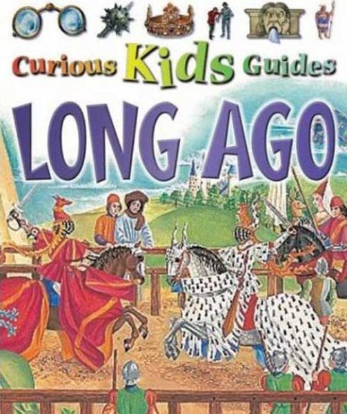Long Ago (Curious Kids Guides) cover