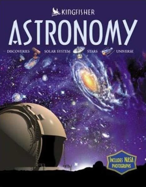 Astronomy: Discoveries, Solar System, Stars, Universe cover