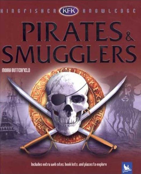 Kingfisher Knowledge: Pirates & Smugglers cover