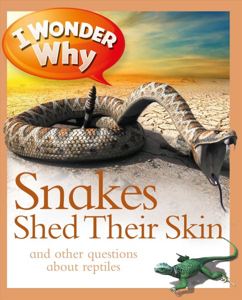 I Wonder Why Snakes Shed Their Skin cover