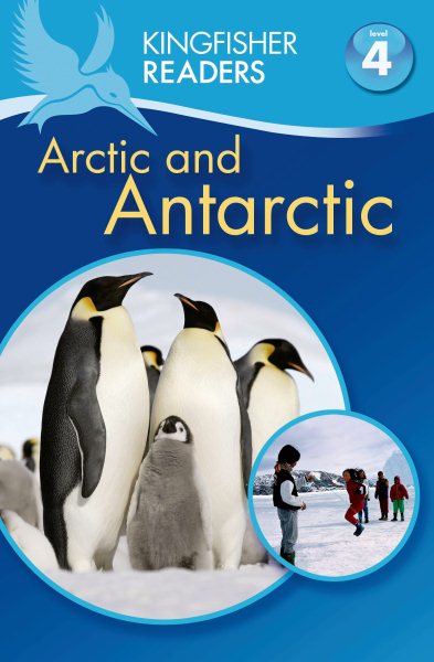 Kingfisher Readers L4: The Arctic & Antarctica cover