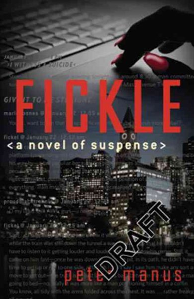 Fickle: A Novel of Suspense