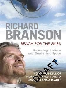 Reach for the Skies: Ballooning, Birdmen and Blasting into Space cover