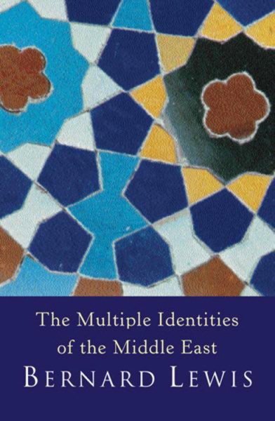 The Multiple Identities of the Middle East : 2000 Years of History from the Rise of Christianity to the Present Day cover