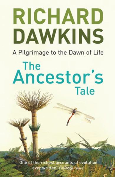 The Ancestor's Tale (A Pilgrimage to the Dawn of Life) cover