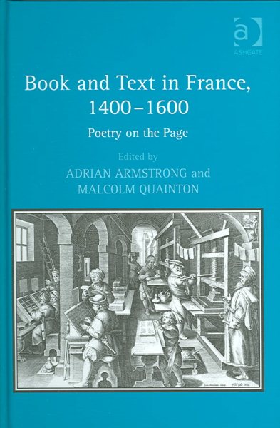Book and Text in France, 1400–1600: Poetry on the Page
