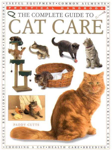 The Complete Guide to Cat Care (Practical Handbook) cover
