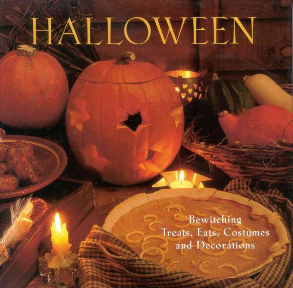 Halloween: Bewitching Treats, Eats, Costumes and Decorations cover