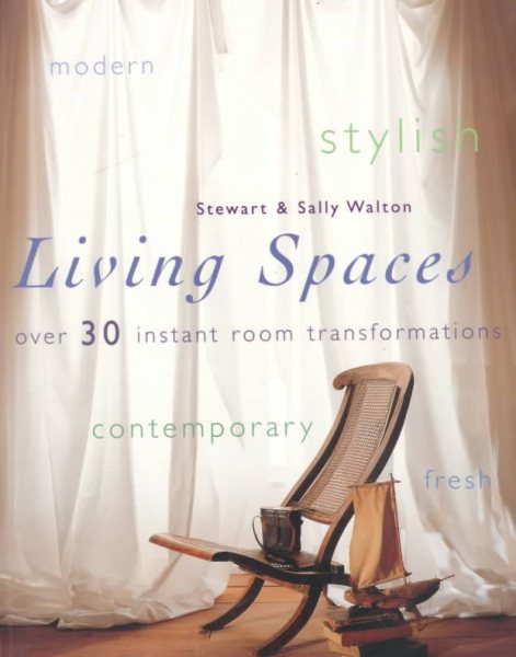 Living Spaces: Over 30 Instant Room Transformations (Decorating) cover