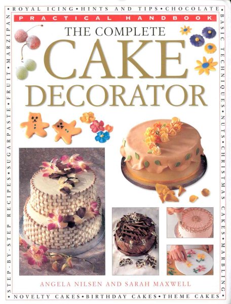 The Complete Cake Decorator (Practical Handbook) cover