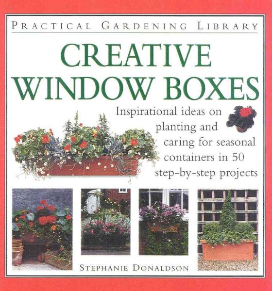 Creative Window Boxes (Practical Gardening Library) cover