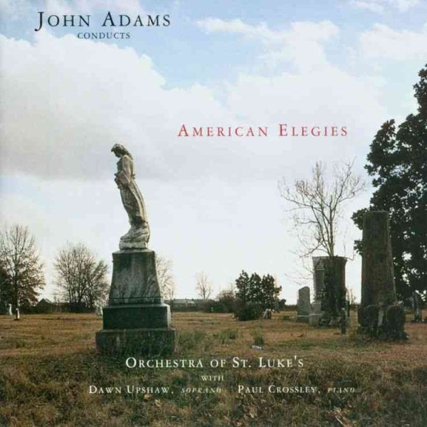 John Adams Conducts American Elegies cover