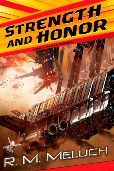 Strength and Honor: A Novel of the U.S.S. Merrimack (Tour of the Merrimack)