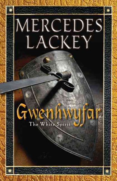 Gwenhwyfar: The White Spirit (A Novel of King Arthur) cover