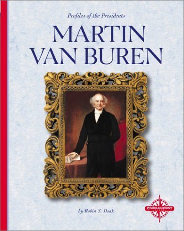 Martin Van Buren (Profiles of the Presidents)