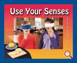Use Your Senses (Investigate Science) cover