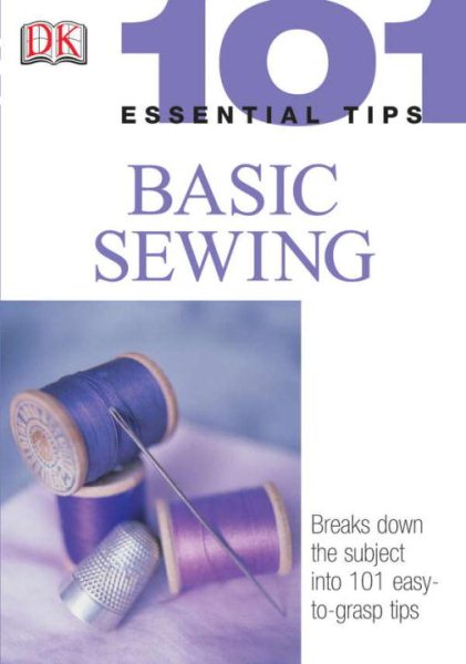 101 Essential Tips: Basic Sewing cover