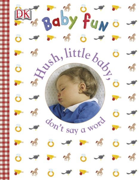 DK Baby Fun: Hush Little Baby cover
