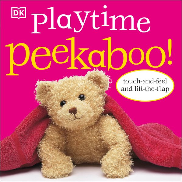 Playtime Peekaboo!: Touch-and-Feel and Lift-the-Flap cover