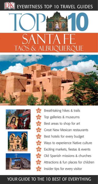 Top 10 Santa Fe, Albuquerque, Taos (Eyewitness Top 10 Travel Guides) cover