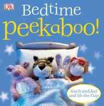 Bedtime Peekaboo!: Touch-and-Feel and Lift-the-Flap cover