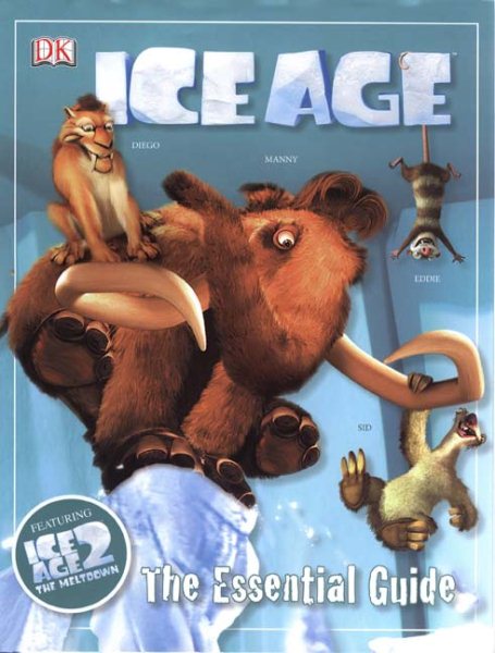 Ice Age: The Essential Guide (DK Essential Guides) cover