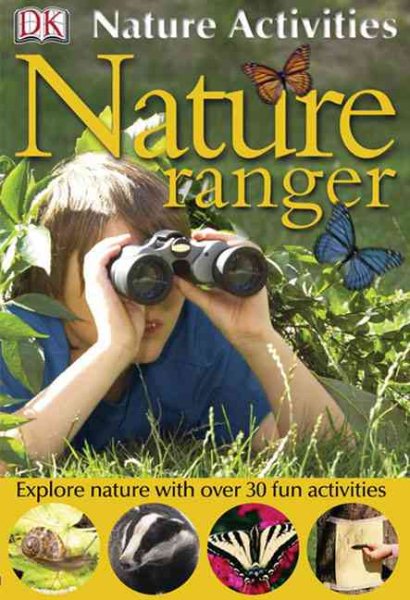 Nature Activities: Nature Ranger (DK Nature Activities) cover