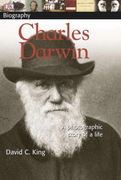 DK Biography: Charles Darwin: A Photographic Story of a Life cover
