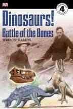 DK Readers L4: Dinosaurs!: Battle of the Bones (DK Readers Level 4)