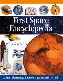 First Space Encyclopedia (DK First Reference) cover