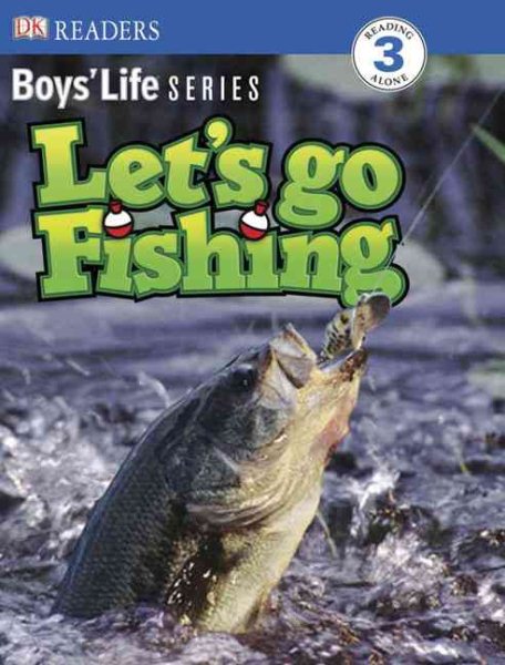DK Readers: Boys' Life Series: Let's Go Fishing