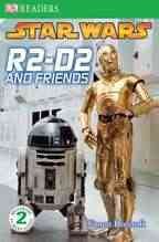 DK Readers L2: Star Wars: R2-D2 and Friends (DK Readers Level 2) cover