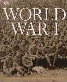 World War I: Contains a 16-Page Guide to WWI Battlefields and Memorials cover