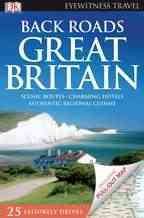 Back Roads Great Britain (Eyewitness Travel Back Roads) cover