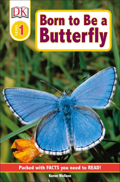 DK Readers L1: Born to Be a Butterfly (DK Readers Level 1) cover