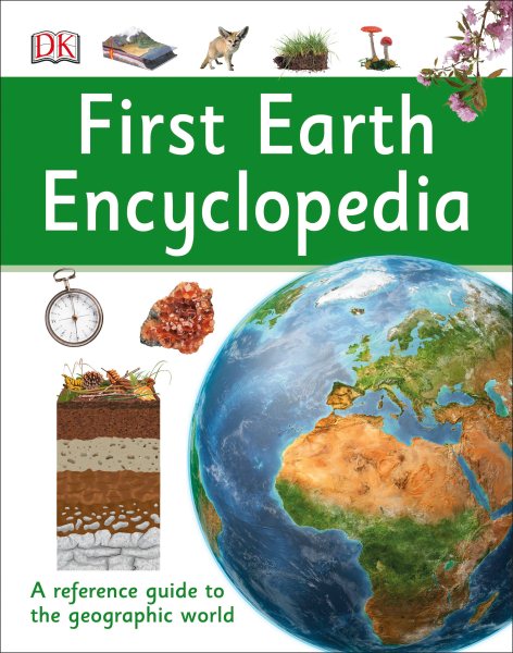 First Earth Encyclopedia (DK First Reference) cover