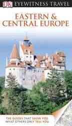 DK Eyewitness Travel Guide: Eastern and Central Europe cover