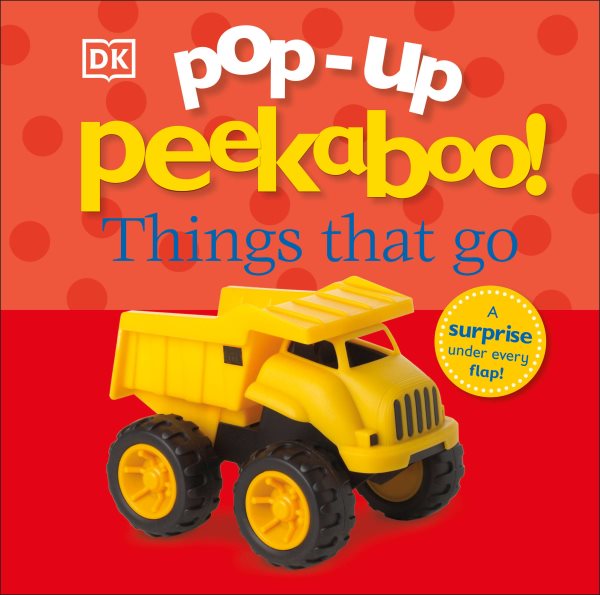 Pop-Up Peekaboo! Things That Go: Pop-Up Surprise Under Every Flap! cover