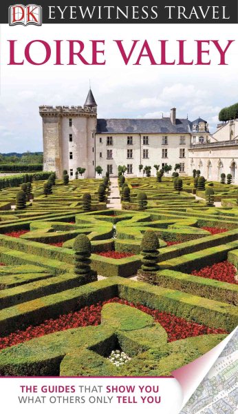 DK Eyewitness Travel Guide: Loire Valley