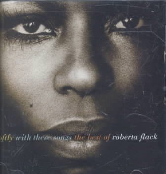 Softly With These Songs: The Best of Roberta Flack