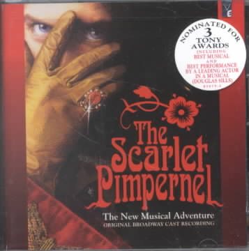 The Scarlet Pimpernel: The New Musical Adventure - Original Broadway Cast Recording