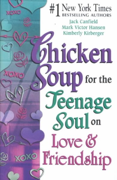 Chicken Soup for the Teenage Soul on Love & Friendship cover