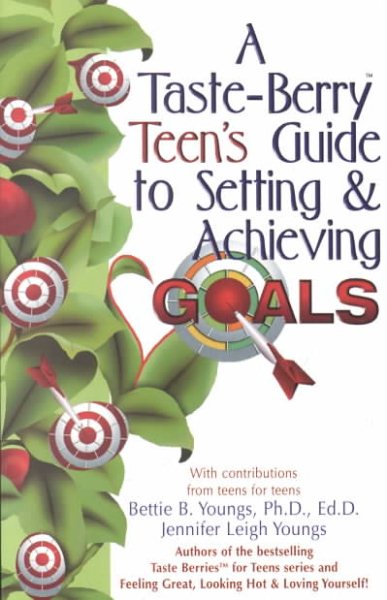 A Taste Berry Teen's Guide to Setting & Achieving Goals (Taste Berries Series) cover